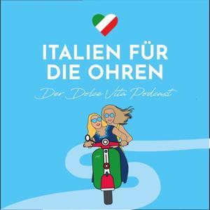 Italien für die Ohren - Der Dolce Vita Podcast by Sara und Alessandra