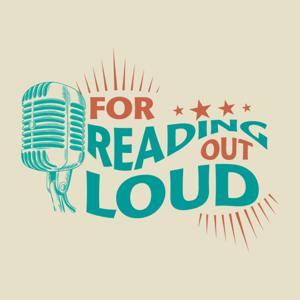 For Reading Out Loud by For Reading Out Loud