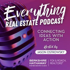 Everything Real Estate: Connecting Ideas With Action by Jason Ostrowsky