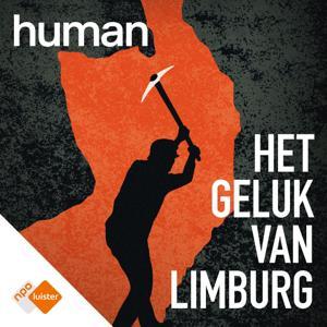 Het geluk van Limburg | De losse eindjes van Frans Pollux by NPO Luister / HUMAN