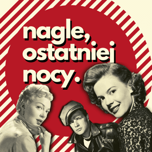 nagle, ostatniej nocy. by kinolityka