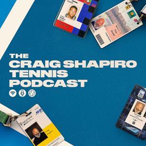 The Craig Shapiro Tennis Podcast by Craig Shapiro