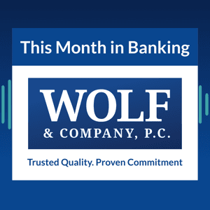 This Month in Banking by The Kafafian Group, Inc.