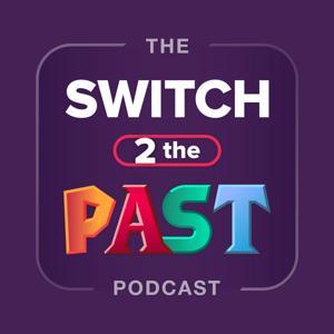 Switch 2 The Past by Was Cool Productions