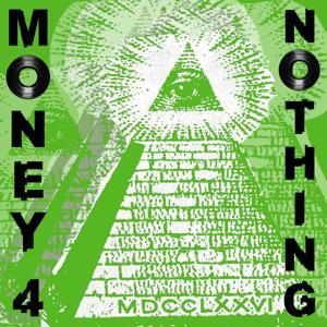 Money 4 Nothing by Money 4 Nothing