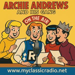 Archie Andrews by Entertainment Radio