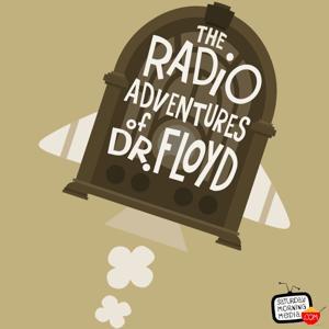 The Radio Adventures of Dr. Floyd by Grant Baciocco/Doug Price/Saturday Morning Media