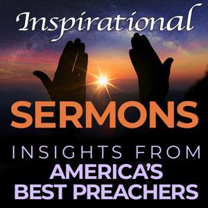 Inspirational Sermons - Insights from the Best Preachers in America by Robert LeFavi