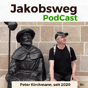 Jakobsweg - Dein Podcast für den Camino de Santiago by Peter Kirchmann - Jakobsweg-Lebensweg.de