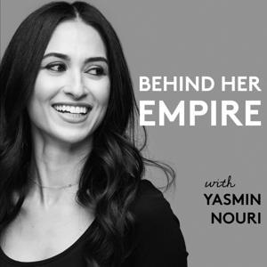 Behind Her Empire by Yasmin Nouri