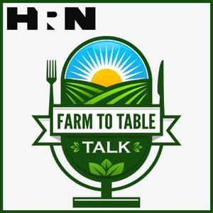 Farm To Table Talk by Rodger Wasson