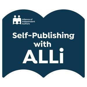 Self-Publishing with ALLi by Alliance of Independent Authors