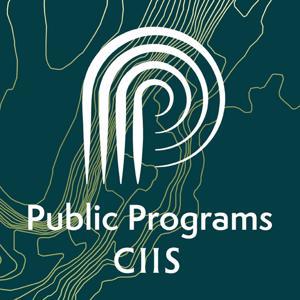 CIIS Public Programs by CIIS Public Programs