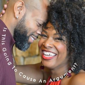 Is This Going To Cause An Argument by Marcus and Angel Tanksley