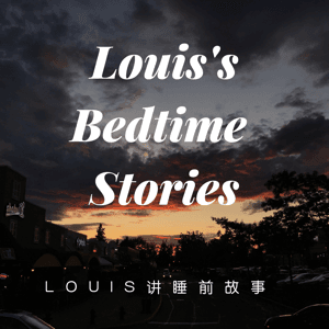Louis的全英语睡前阅读 by Lou_Z