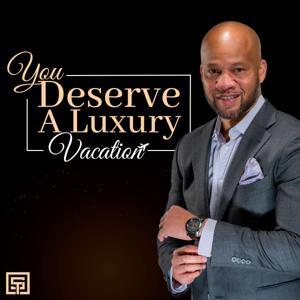 You Deserve A Luxury Vacation by Belvin