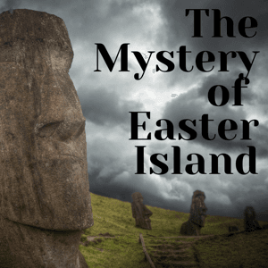 The Mystery of Easter Island by Footsteps Media LLC