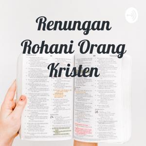 Renungan Rohani Orang Kristen by THE MINISTER - THE WORD OF GOD In Christ