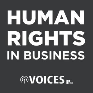 Voices - Conversations on Business and Human Rights from Around the World by IHRB, Institute for Human Rights and Business
