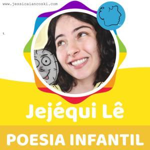 Poesia para Criança | Jejequi Lê | Leitura de Poema Infantil by Jéssica Iancoski