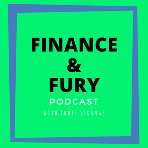 Finance  Fury Podcast by Finance  Fury