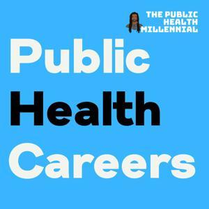 Public Health Careers by Omari Richins, MPH