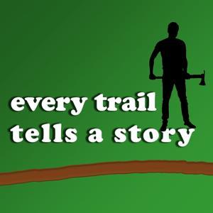 Every Trail Tells a Story by Talking Mouths