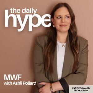 The Daily Hype w/ Ashli Pollard by Ashli Pollard