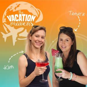 Vacation Mavens Travel Podcast by Kimberly Tate and Tamara Gruber - Travel Content Creators