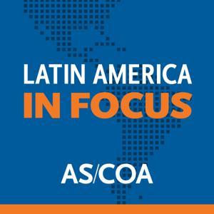 Latin America in Focus by AS/COA Online