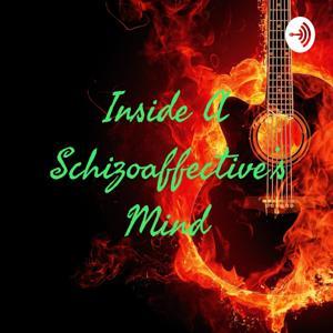 Inside A Schizoaffective's Mind by Taylor Blair