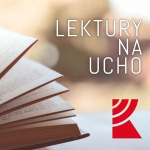 Lektury na ucho | Radio Katowice by Radio Katowice S.A.