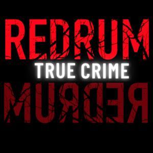 REDRUM true crime by redrumpodcast