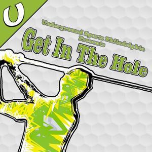 Get In The Hole by Underground Sports Philadelphia