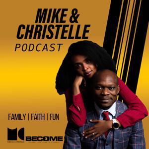 Mike and Christelle Podcast by Mike and Christelle