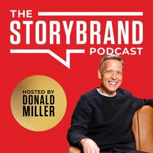 The StoryBrand Podcast by StoryBrand.com