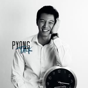PYONG TALK by PYONG