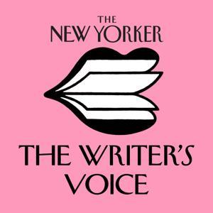 The New Yorker: The Writer's Voice - New Fiction from The New Yorker by The New Yorker