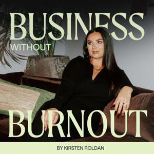 Business without Burnout by Kirsten Roldan