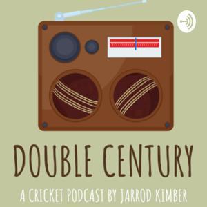 Double Century with Jarrod Kimber by Jarrod Kimber