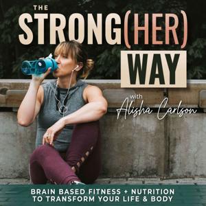 The Strong[HER] Way |  Healthy nutrition and habits for moms, routines, strength training for women by Alisha Carlson, Fitness and Nutrition Coach for Moms