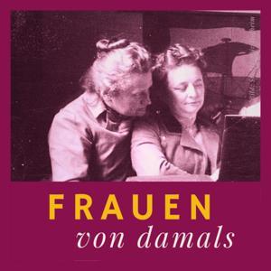 Frauen von damals by Bianca Walther