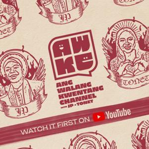 Ang Walang Kwentang Podcast by Antoinette Jadaone and JP Habac