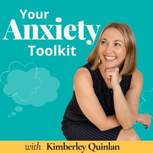 Your Anxiety Toolkit - Practical Skills for Anxiety, Panic  Depression by Kimberley Quinlan, LMFT | Anxiety  OCD Specialist