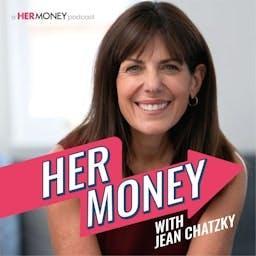 HerMoney with Jean Chatzky by Jean Chatzky Her Money