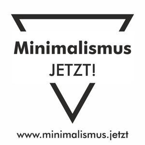 Minimalismus JETZT! by Jasmin Mittag