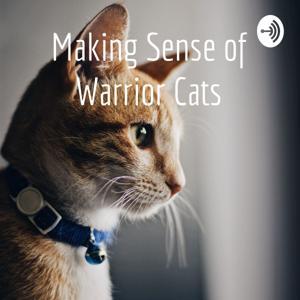 Making Sense of Warrior Cats by Applewhisker and Silversong