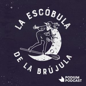 La escóbula de la brújula by Podium Podcast