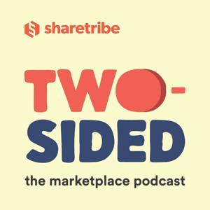 Two-Sided - The Marketplace Podcast by Sjoerd Handgraaf / Sharetribe