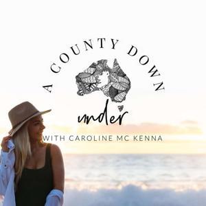 A County Down Under by Caroline Mc Kenna